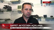 Saffet Akyüz: Bize ulaşan tüm oyuncuların dilekçilerine müdahil olduk