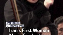 Iran’s First Woman Music Conductor