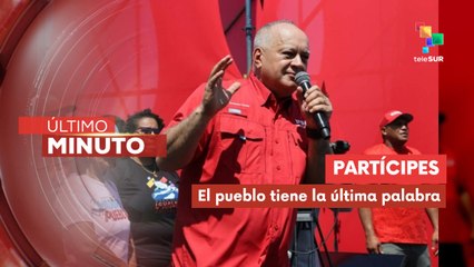 Cabello: El pueblo es quien debe tener siempre el poder