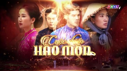 CUỘC CHIẾN HÀO MÔN - TẬP 20 - PHIM VIỆT NAM THVL1 - CUOC CHIEN HAO MON