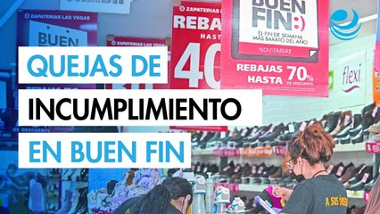 Buen Fin 2025: Consumidores se quejan de incumplimiento en precios y promociones, dice Profeco