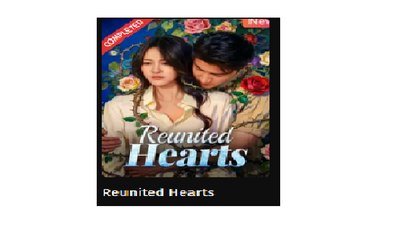 Reunited Hearts Chinese Drama - English Sub