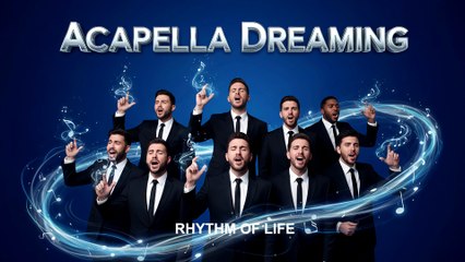 Acapella Rhythm Of Life