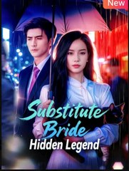 Substitute Bride Hidden Legend Chinese Drama - English Sub