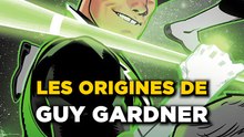 L'histoire de GUY GARDNER dans les comics !