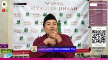RAMADHAN KE 4 - KAJIAN MENJELANG BUKA PUASA - RIYADLUL JINAAN