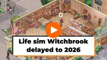 Life sim Witchbrook delayed to 2026