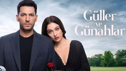 [English Subtitles] Guller ve Gunahlar Episode 6