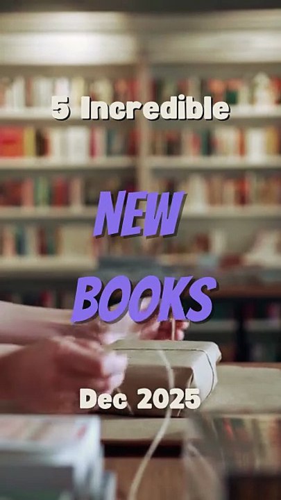 5 Incredible New Books for December 2025