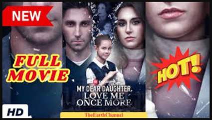 Querida hija, ámame una vez más en Español