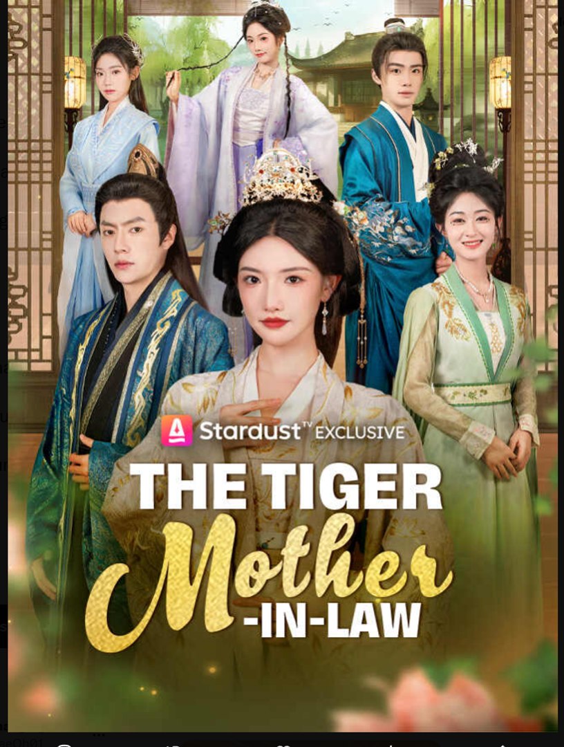 The Tiger Mother in Law Chinese Drama - English Sub