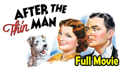 After the Thin Man (1936) Watch HD