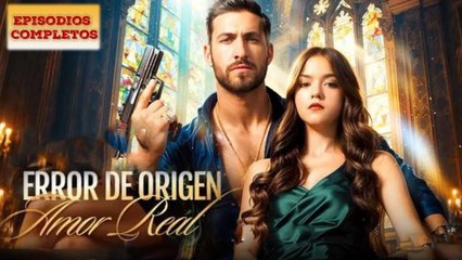 Error De Origen, Amor Real