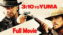 310 to Yuma (2007) Watch HD
