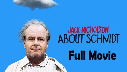 About Schmidt (2002) Watch HD