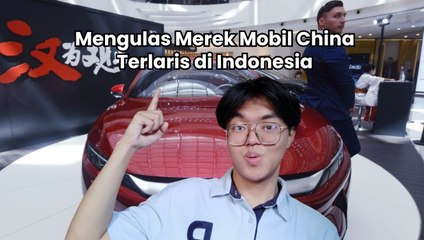 Mengulas Merek Mobil China Terlaris di Indonesia
