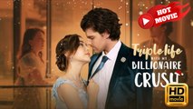Triple Life with My Billionaire Crush | Full Movie HD - Drama ShortFilms Hot
