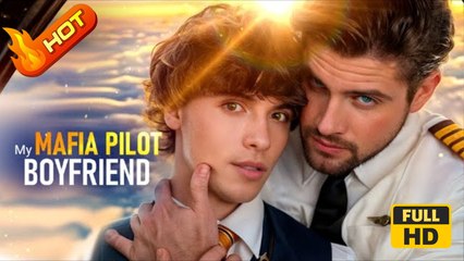 My Mafia Pilot Boyfriend | Full Movie HD - Gay Boy Love Romantic Drama ShortFilms