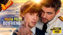 My Mafia Pilot Boyfriend | Full Movie HD - Gay Boy Love Romantic Drama ShortFilms