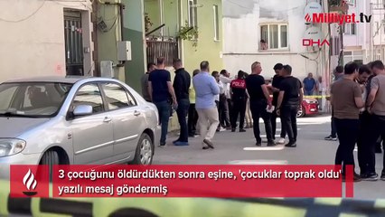 3 evladını vahşice öldürmüştü! Şoke eden mesaj: Çocuklar kara toprak oldu