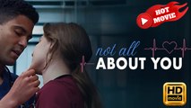 Not All About You | Full Movie HD - Drama ShortFilms Hot