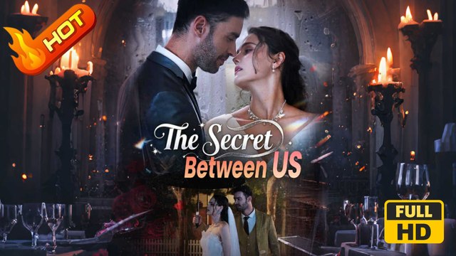The Secret Between US | Full Movie HD - Romance Second Chance Modern USA Contemporary All Ages CEO Rugged CEO Damsel Possessive Wallflower Protective Husband First Love Love-Hate Hidden Feelings