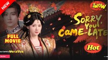 🎁🔥[Hot 2025]Sorry, You Came Late!💒ABC TV-Toptrending⭐⭐⭐⭐⭐ .