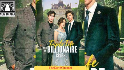 🍏💙✳️🏴 10.08 - 12.30 🔥 Triple Life with My Billionaire Crush dailymotion 🌍x9tvk14