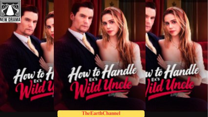 🍏💙☑️🏴 08.25 - 12.30 🔥 How to Handle Ex's Wild Uncle dailymotion 🌍x9tvk2m