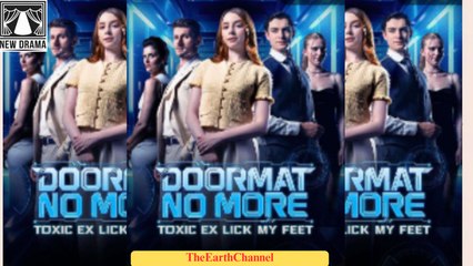 🍏💙✳️🏴 09.02 - 12.30 🔥 Doormat No More The Toxic Ex Licks My Feet dailymotion 🌍x9tvk5y