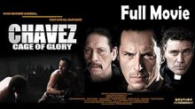 Chavez Cage of Glory (2013) Watch HD