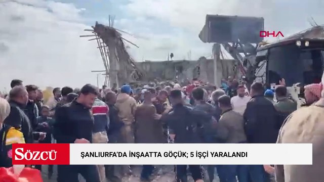 Şanlıurfa'da inşaatta göçük; 5 işçi yaralandı