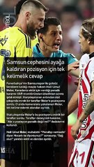 Halil Umut Meler'den Samsunspor cephesini ayağa kaldıran pozisyon için tek kelimelik cevap