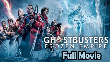 Ghostbusters Frozen Empire (2024) Watch HD