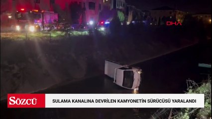 Sulama kanalına devrilen kamyonetin alkollü sürücüsü yaralandı