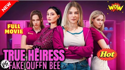 True Princess vs Fake Heiress Full Movies English Sub
