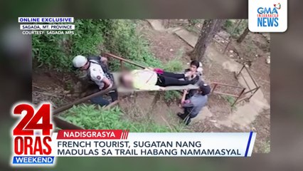 Online Exclusive: French tourist, sugatan nang madulas sa trail habang namamasyal | 24 Oras Weekend
