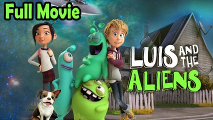 Luis and the Aliens (2018) Watch HD