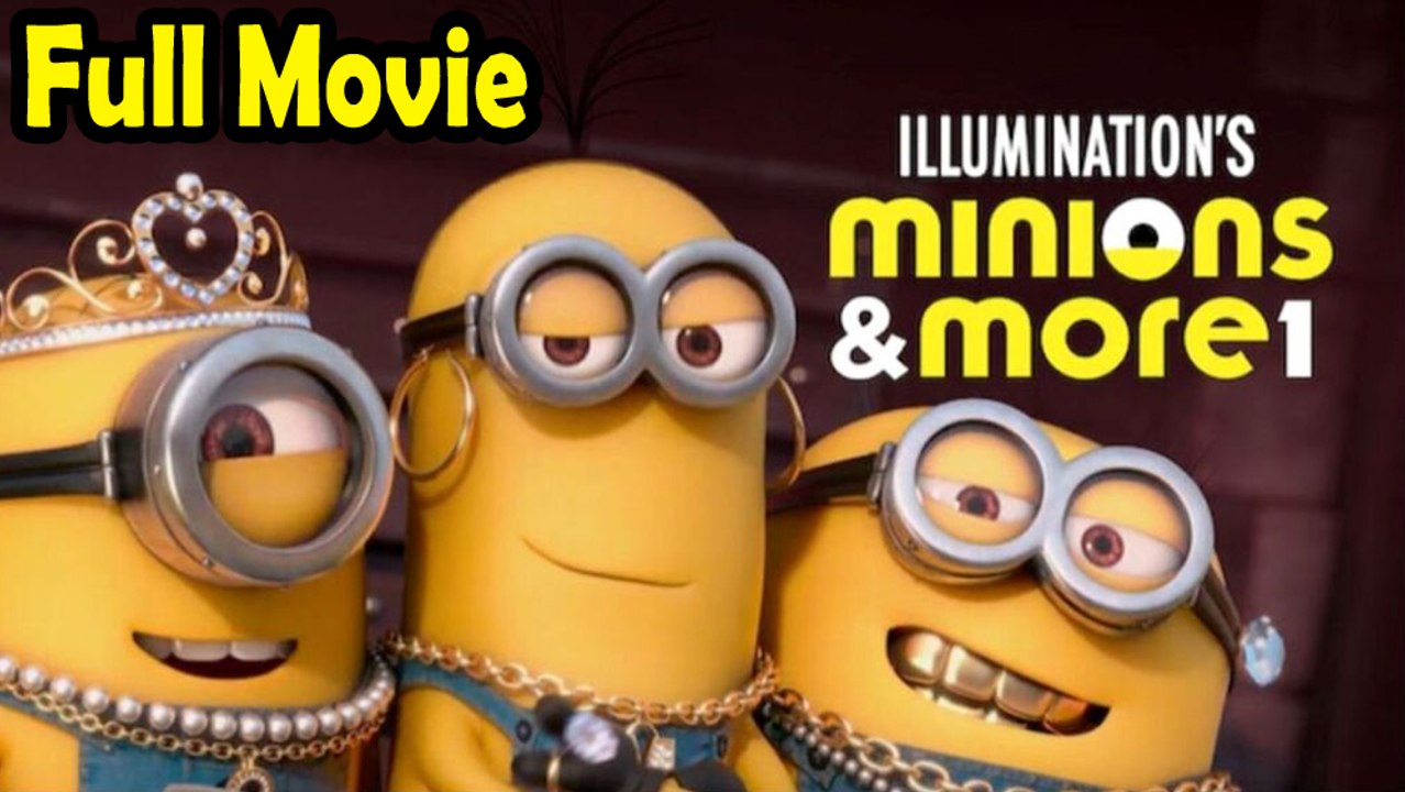 Minions and More 1 (2022) Watch HD