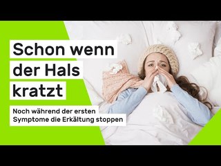 Schon wenn der Hals kratzt: Noch während der ersten Symptome die Erkältung stoppen - so geht's