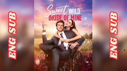 Sweet Wild Bride of Mine – Full Billionaire Bride Amnesia Romance 2025