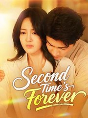 Second Time's Forever #Dramabox
