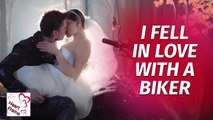 I Fell In Love With A Biker