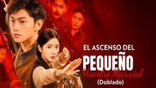 El Ascenso del Pequeño Maestro Marcial (Doblado)