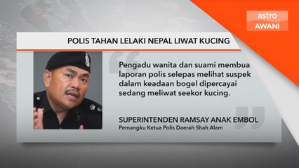 Polis tahan lelaki Nepal liwat kucing