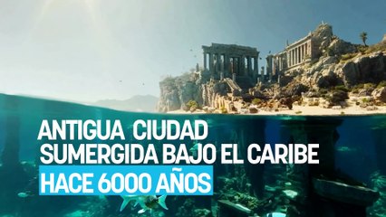 Estupefacción entre los científicos por el descubrimiento de una antigua ciudad sumergida bajo el Caribe hace 6000 años