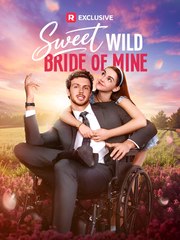 Sweet Wild Bride of Mine  - Drama FULL MOVIES ENGLISH SUB