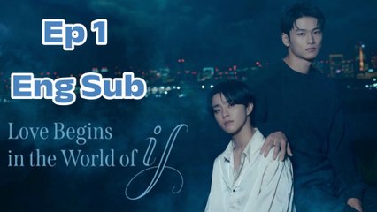 Love Begins In The World Of If New Drama