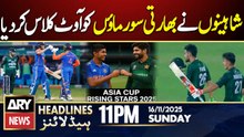 Young Pak nailed India in Asia Cup Rising Star || ARY News 11 PM Headlines || 16th Nov 2025