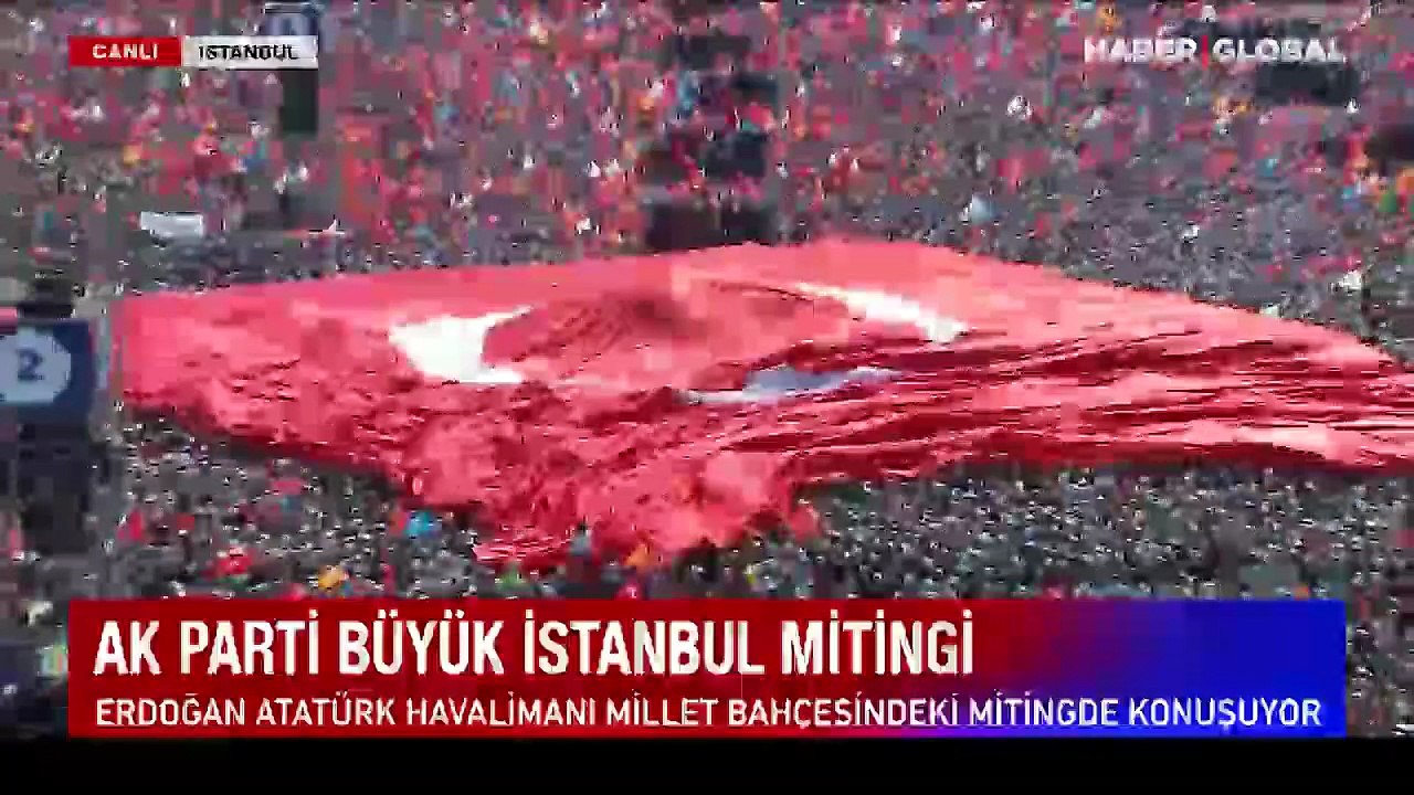 AK Parti'nin Büyük İstanbul Mitingi! Cumhurbaşkanı Erdoğan: İstanbul 'evet' derse bu iş biter